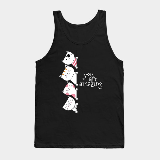 You Are Amazing Cute Cats Funny Tank Top by Emart